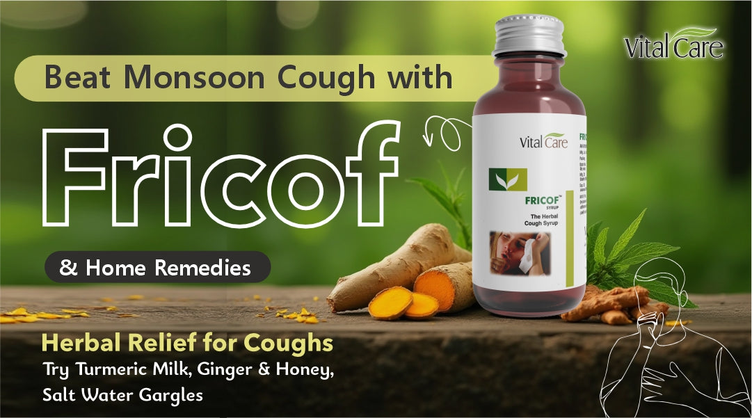 Beat Monsoon Cough with Fricof and Home Remedies