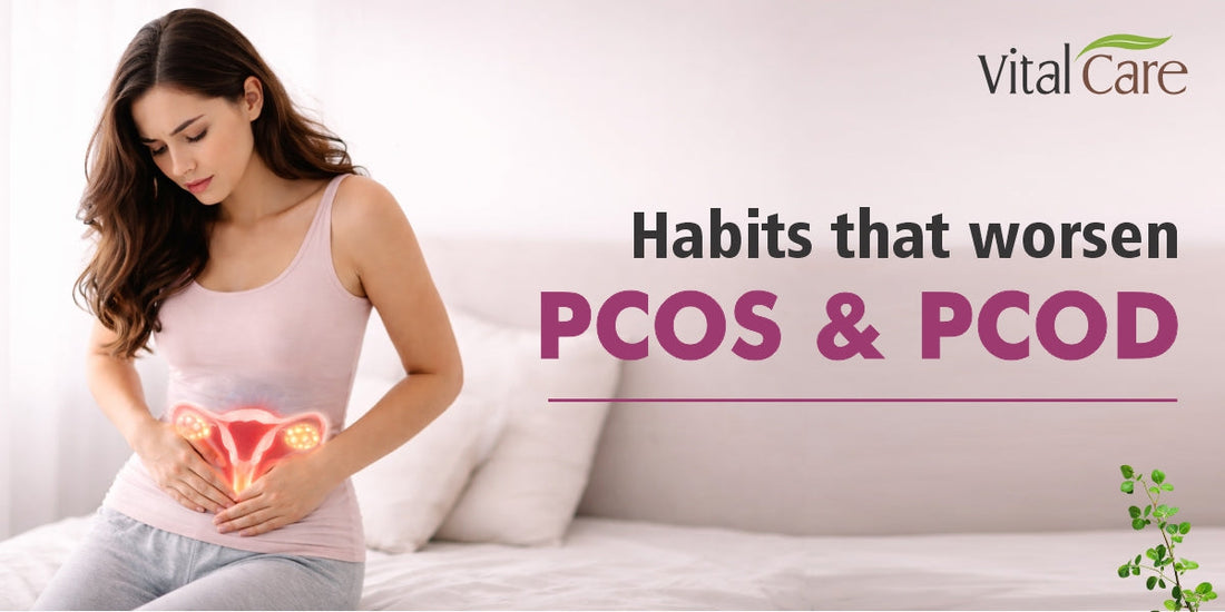 Daily Lifestyle Habits That Secretly Worsen PCOS and PCOD