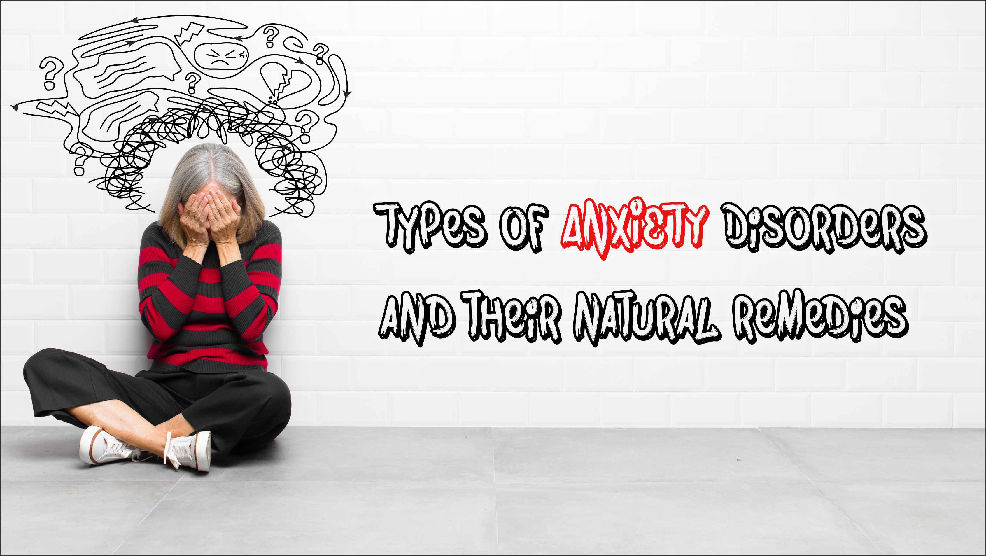 Types Of Anxiety Disorders and their natural remedies
